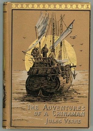 THE ADVENTURES OF A CHINAMAN IN CHINA From the French of Jules Verne by Virginia Champlin. Jules Verne.