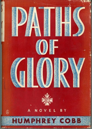 #164644) PATHS OF GLORY. Humphrey Cobb