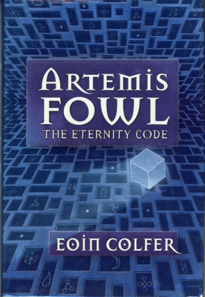 #164705) ARTEMIS FOWL: THE ETERNITY CODE. Eoin Colfer