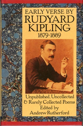 #164715) EARLY VERSE BY RUDYARD KIPLING 1879-1889 UNPUBLISHED, UNCOLLECTED, AND RARELY COLLECTED...