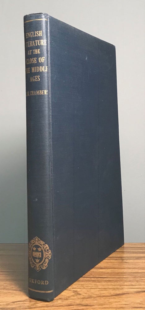 (#164724) ENGLISH LITERATURE AT THE CLOSE OF THE MIDDLE AGES. Edmund K. Chambers.