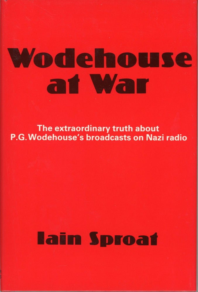 (#164726) WODEHOUSE AT WAR. Wodehouse, Iain Sproat.