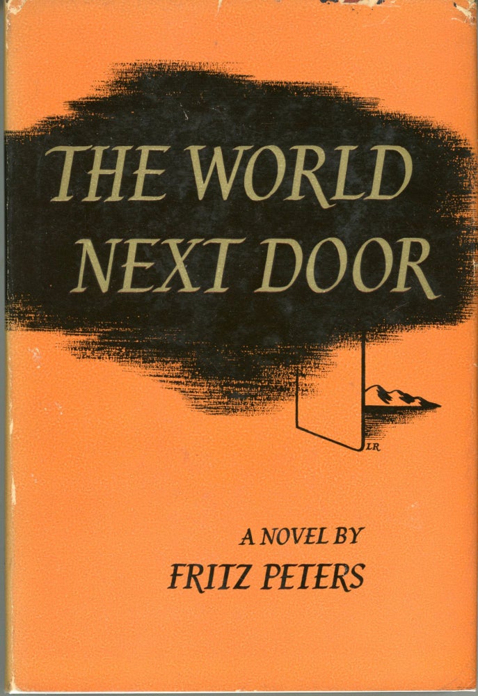 (#164730) THE WORLD NEXT DOOR. Fritz Peters.
