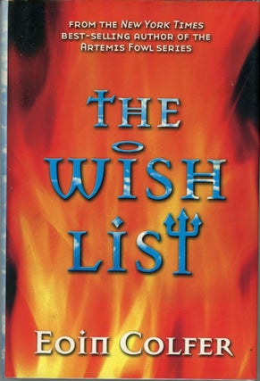 #164734) THE WISH LIST. Eoin Colfer