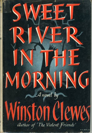 #164782) SWEET RIVER IN THE MORNING. Winston Clewes
