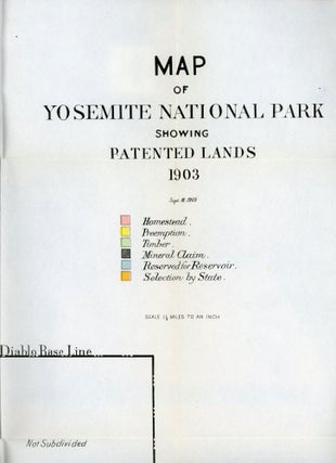 Map of Yosemite National Park showing patented lands 1903 Sept. 18, 1903 ... Scale 1 1/2 miles to an inch.