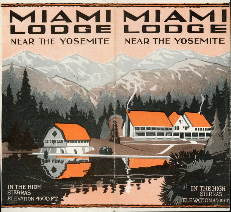(#164830) Miami Lodge near the Yosemite in the high Sierras elevation 4500 ft. [cover title]. MIAMI LODGE.