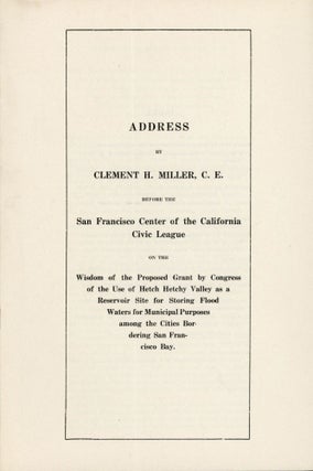 #164854) Address by Clement H. Miller, C. E. before the San Francisco Center of the California...