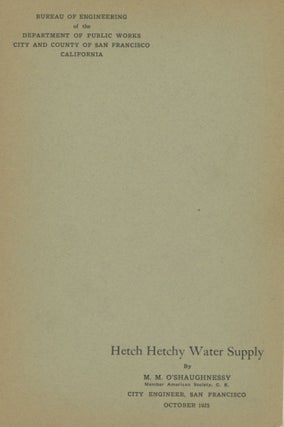 #164855) ... Hetch Hetchy water supply by M. M. O'Shaughnessy ... City Engineer, San Francisco....