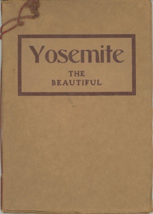 #164865) Yosemite the beautiful [cover title]. DANIEL JOSEPH FOLEY