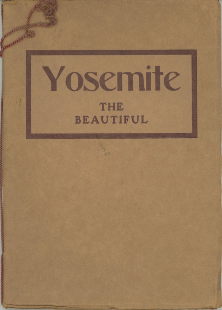 (#164865) Yosemite the beautiful [cover title]. DANIEL JOSEPH FOLEY.