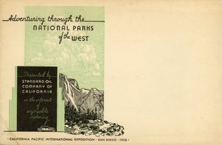 Adventuring through the national parks of the west. Presented by Standard Oil Company of California in the interest of enjoyable motoring. Drive all the way [cover title].