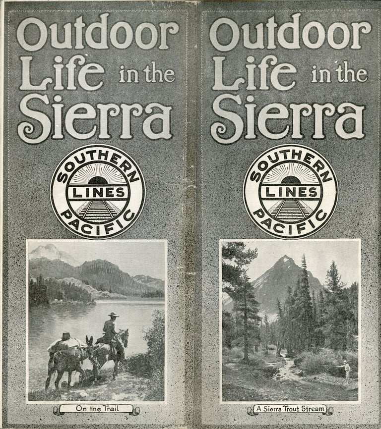 (#164904) Outdoor life in the Sierra [cover title]. SOUTHERN PACIFIC COMPANY.