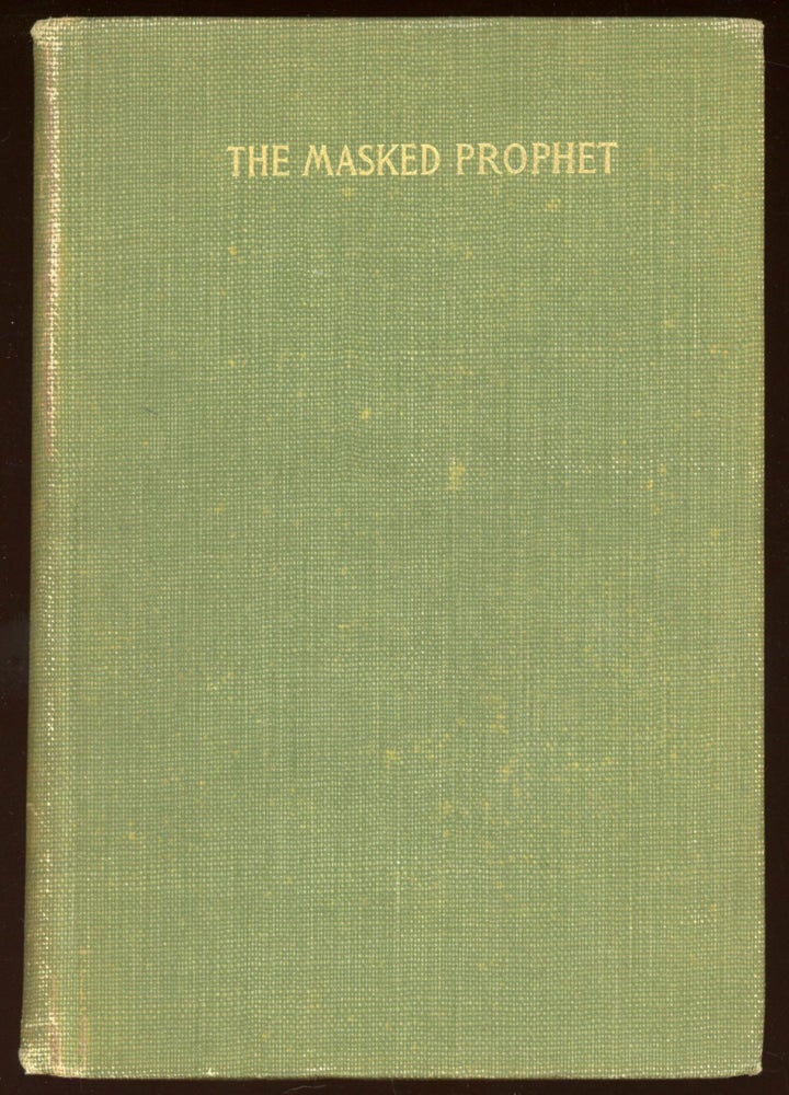 (#165138) THE MASKED PROPHET: A PSYCHOLOGICAL ROMANCE ... Second Edition. Colonel John Bowles.