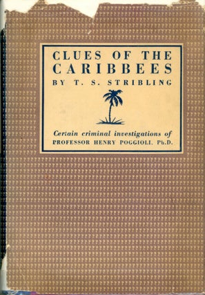 #165140) CLUES OF THE CARIBBEES: BEING CERTAIN CRIMINAL INVESTIGATIONS OF HENRY POGGIOLI, PH.D....