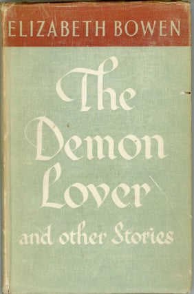 #165142) THE DEMON LOVER AND OTHER STORIES. Elizabeth Bowen