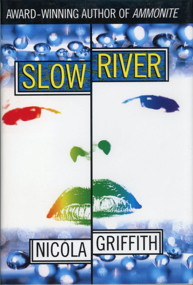 (#165234) SLOW RIVER. Nicola Griffith.