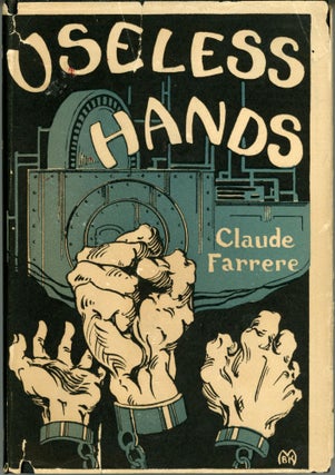 #165235) USELESS HANDS ... Authorized Translation from the French by Elisabeth Abbott. Claude...