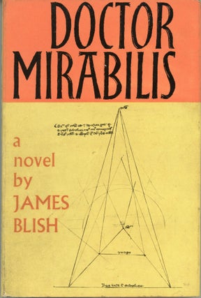 #165250) DOCTOR MIRABILIS. James Blish