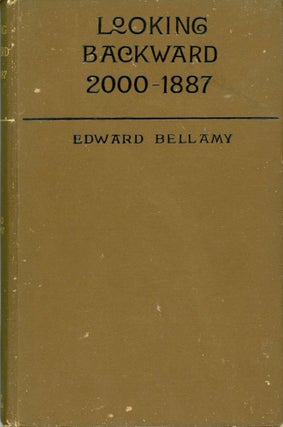 #165256) LOOKING BACKWARD 2000 -- 1887 ... Three Hundred and Eighty-ninth Thousand. Edward Bellamy
