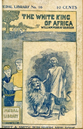 #165305) THE WHITE KING OF AFRICA OR THE MYSTERY OF THE ANCIENT FORT. William Murray Graydon