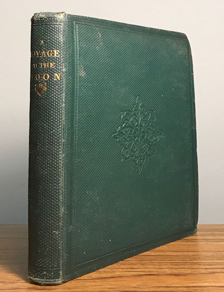(#165323) THE HISTORY OF A VOYAGE TO THE MOON, WITH AN ACCOUNT OF THE ADVENTURERS' SUBSEQUENT DISCOVERIES. AN EXHUMED NARRATIVE, SUPPOSED TO HAVE BEEN EJECTED FROM A LUNAR VOLCANO. Chrysostom " Trueman, " i. e. H. Cowen.