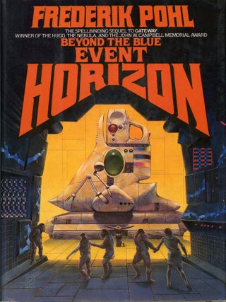 #165390) BEYOND THE BLUE EVENT HORIZON. Frederik Pohl