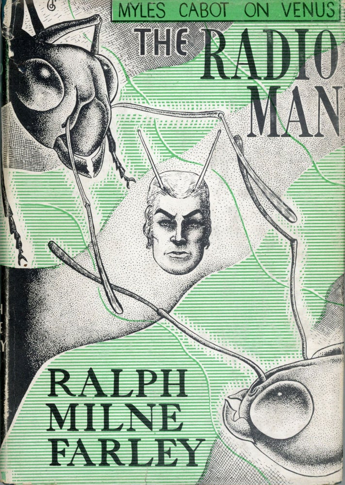 (#165403) THE RADIO MAN. Ralph Milne Farley, Roger Sherman Hoar.