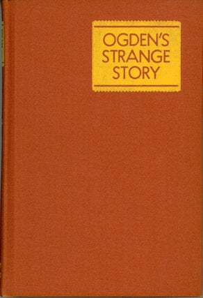#165427) OGDEN'S STRANGE STORY. Edison Marshall