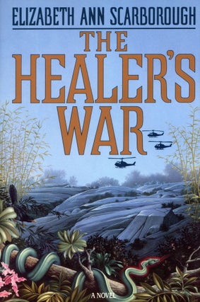 #165439) THE HEALER'S WAR. Elizabeth Ann Scarborough
