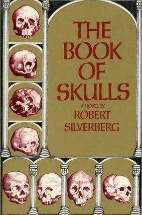 #165452) THE BOOK OF SKULLS. Robert Silverberg