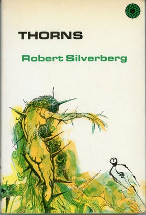 #165454) THORNS. Robert Silverberg