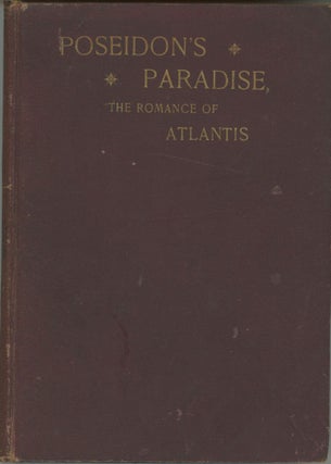 #165464) POSEIDON'S PARADISE: THE ROMANCE OF ATLANTIS. Elizabeth G. Birkmaier