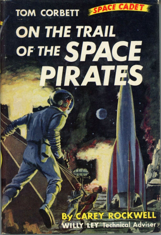 (#165478) ON THE TRAIL OF THE SPACE PIRATES. Cary Rockwell, pseudonym.