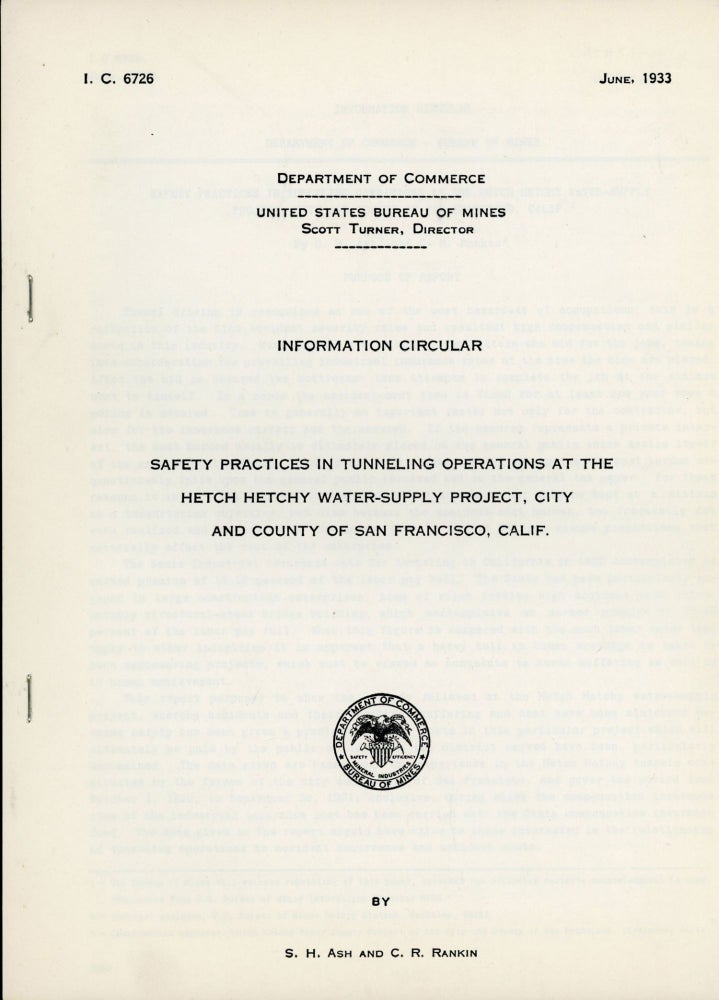 (#165510) ... Safety practices in tunneling operations at the Hetch Hetchy water-supply project, city and county of San Francisco, Calif. By S. H. Ash and C. R. Rankin [cover title]. SIMON HARRY ASH, C. R. RANKIN.