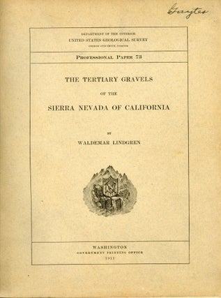#165519) The tertiary gravels of the Sierra Nevada. WALDEMAR LINDGREN