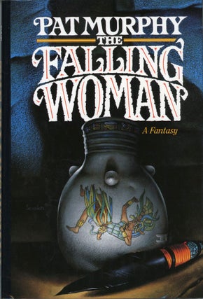 #165524) THE FALLING WOMAN. Pat Murphy