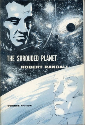 #165542) THE SHROUDED PLANET [by] Robert Randall [pseudonym]. Robert Silverberg, Randall Garrett,...