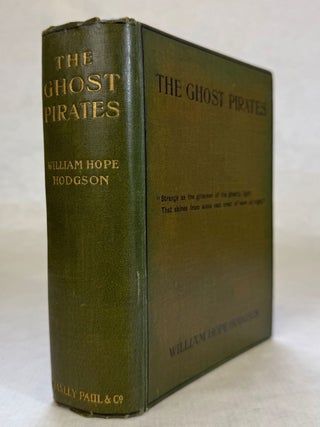 #165544) THE GHOST PIRATES. William Hope Hodgson