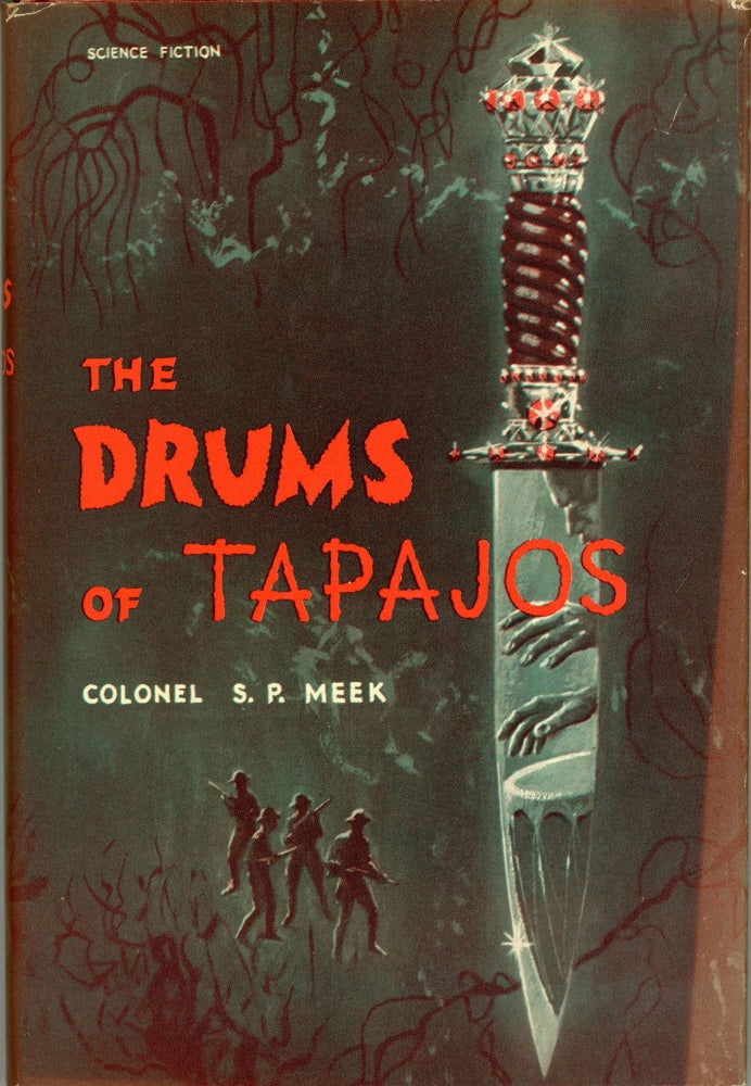 (#165591) THE DRUMS OF TAPAJOS. Meek.