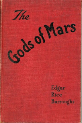 #165611) THE GODS OF MARS. Edgar Rice Burroughs