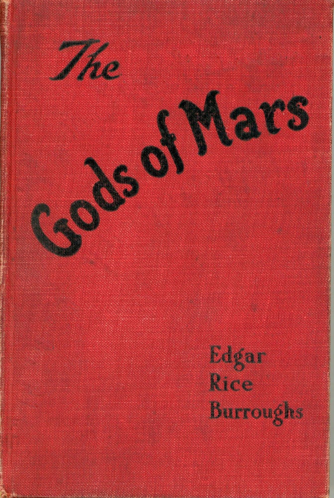(#165611) THE GODS OF MARS. Edgar Rice Burroughs.