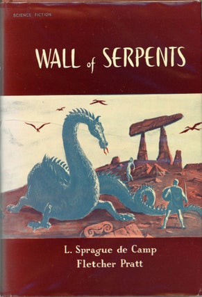 #165640) WALL OF SERPENTS. L. Sprague De Camp, Fletcher Pratt
