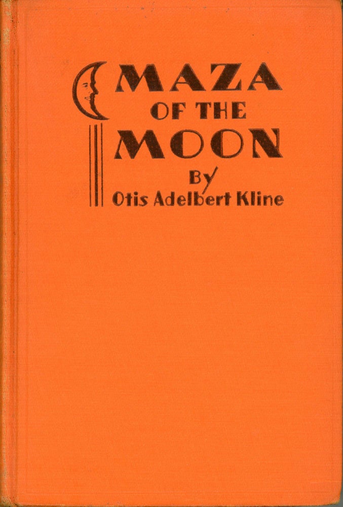 (#165642) MAZA OF THE MOON. Otis Adelbert Kline.