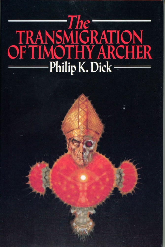 (#165654) THE TRANSMIGRATION OF TIMOTHY ARCHER. Philip K. Dick.