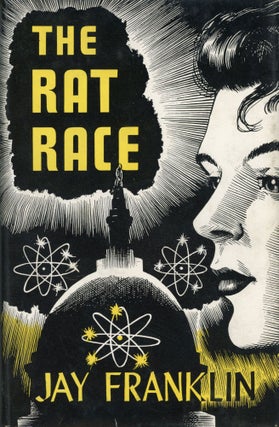 #165668) THE RAT RACE [by] Jay Franklin [pseudonym]. John Franklin Carter, "Jay Franklin."