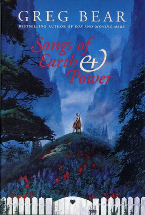 #165674) SONGS OF EARTH & POWER: THE INFINITY CONCERTO AND THE SERPENT MAGE. Greg Bear