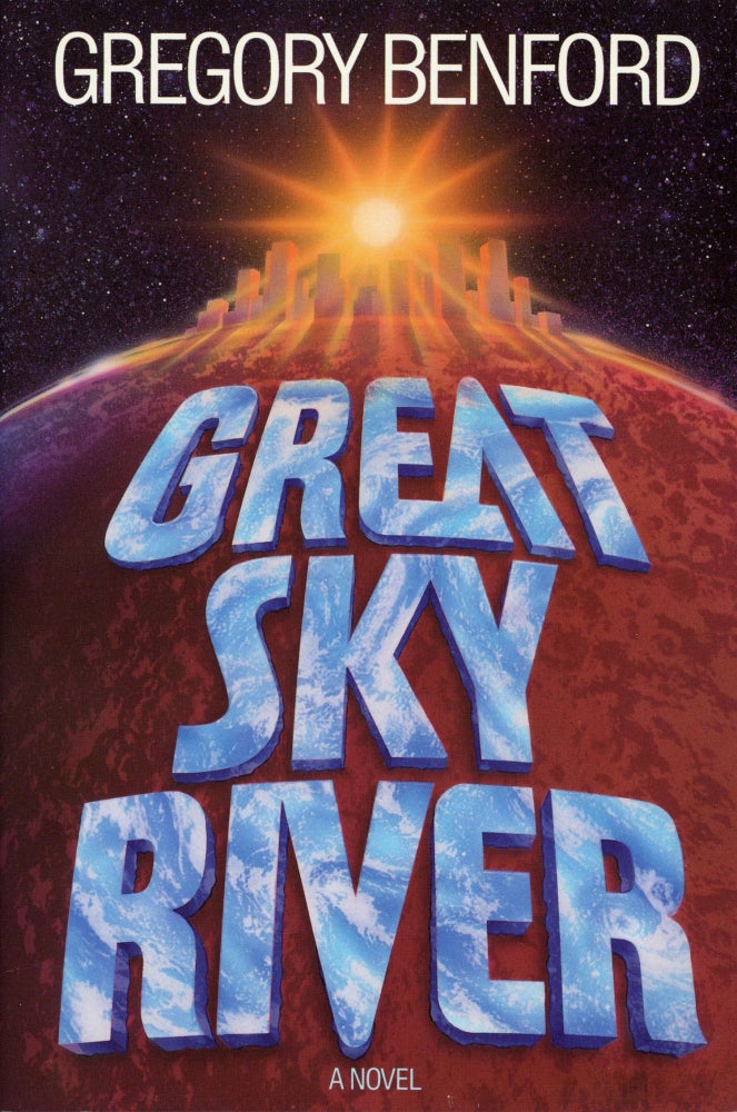 (#165682) GREAT SKY RIVER. Gregory Benford.
