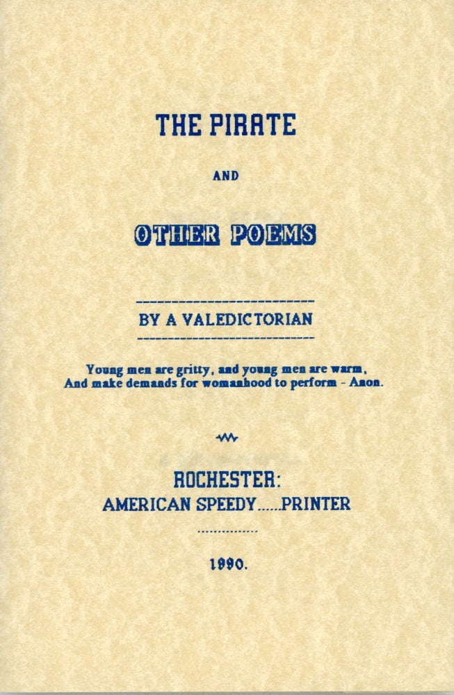 (#165735) THE PIRATE AND OTHER POEMS by A Valedictorian [pseudonym]. Forrest J. Ackerman.