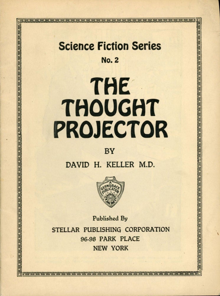 (#165740) THE THOUGHT PROJECTOR ... [cover title]. David Keller.